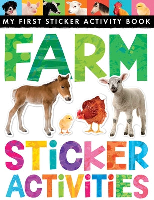 Farm Sticker Activities: My First Sticker Activity Book by Rusling, Annette