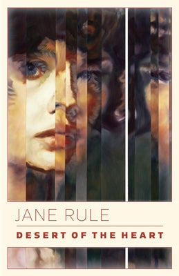 Desert of the Heart by Rule, Jane