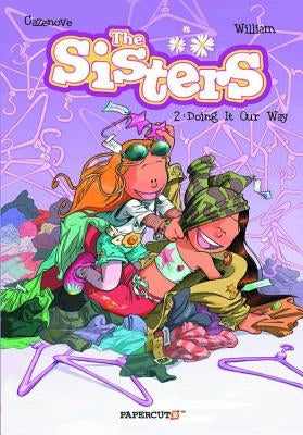 The Sisters Vol. 2: Doing It Our Way! by Cazenove, Christophe