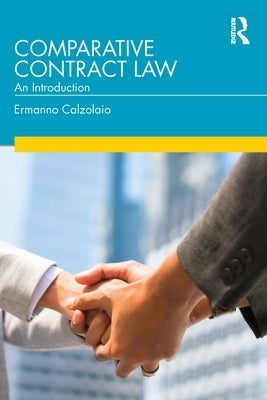 Comparative Contract Law: An Introduction by Calzolaio, Ermanno