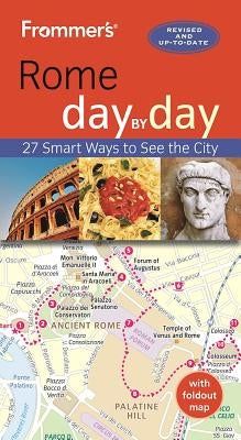 Frommer's Rome Day by Day by Heath, Elizabeth