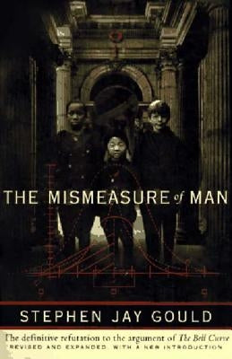 The Mismeasure of Man by Gould, Stephen Jay