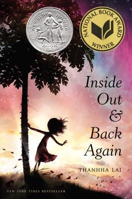 Inside Out and Back Again: A Newbery Honor Award Winner by Lai, Thanhh?