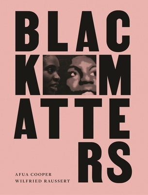 Black Matters by Cooper, Afua