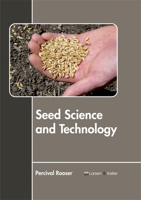 Seed Science and Technology by Rooser, Percival