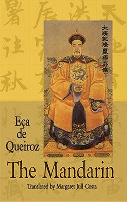 The Mandarin and Other Stories by De Queiroz, Eca