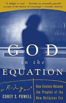 God in the Equation: How Einstein Transformed Religion by Powell, Corey