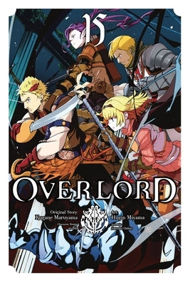 Overlord, Vol. 15 (Manga): Volume 15 by Maruyama, Kugane