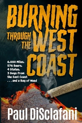 Burning Through the West Coast by Disclafani, Paul