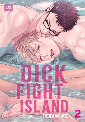 Dick Fight Island, Vol. 2 by Ike, Reibun