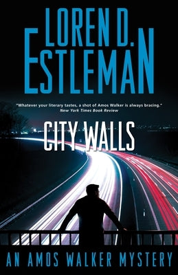 City Walls by Estleman, Loren D.