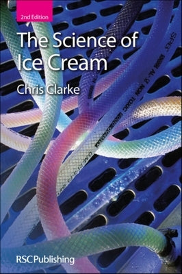 Science of Ice Cream by Clarke, Chris