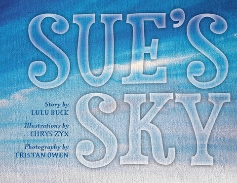 Sue's Sky by Buck, Lulu