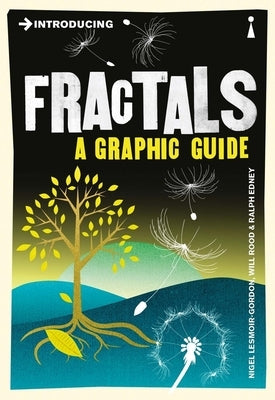 Introducing Fractals: A Graphic Guide by Lesmoir-Gordon, Nigel