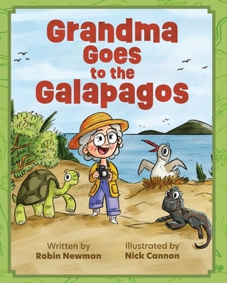 Grandma Goes to the Galapagos by Newman, Robin