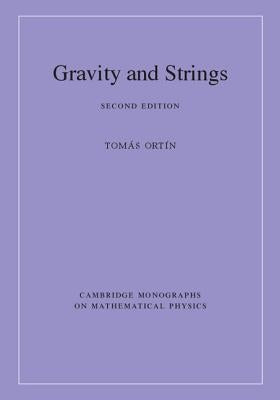 Gravity and Strings by OrtÃ­n, TomÃ¡s