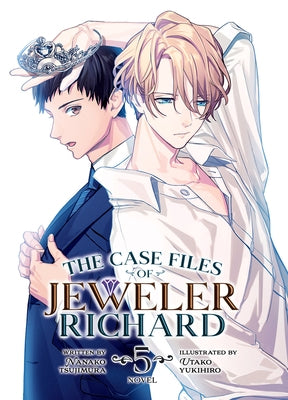 The Case Files of Jeweler Richard (Light Novel) Vol. 5 by Tsujimura, Nanako