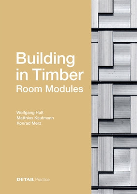 Building in Timber - Room Modules by HuÃŸ, Wolfgang