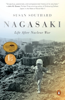 Nagasaki: Life After Nuclear War by Southard, Susan