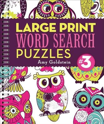 Large Print Word Search Puzzles 3: Volume 3 by Goldstein, Amy