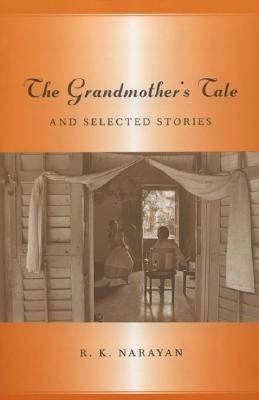 Grandmother's Tale by Narayan, R. K.