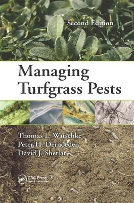 Managing Turfgrass Pests by Watschke, Thomas L.