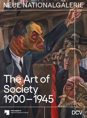 The Art of Society 1900-1945 by Hiebert Grun, Irina