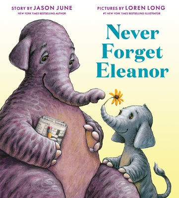 Never Forget Eleanor by June, Jason