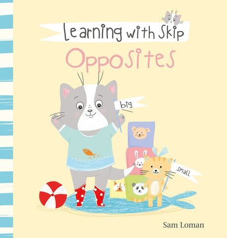 Learning with Skip. Opposites by Loman, Sam