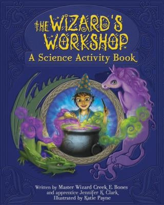 The Wizard's Workshop by Clark, Jennifer K.