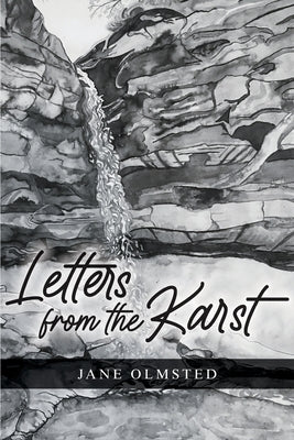 Letters from the Karst by Olmsted, Jane