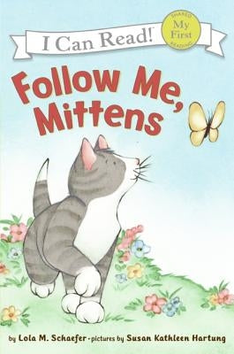 Follow Me, Mittens by Schaefer, Lola M.