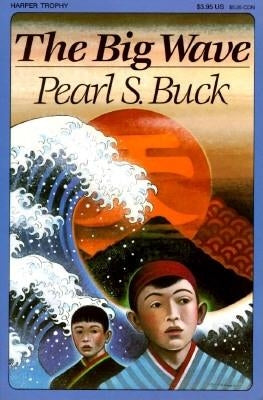 The Big Wave by Buck, Pearl S.