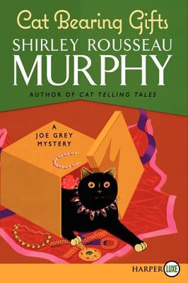 Cat Bearing Gifts: A Joe Grey Mystery by Murphy, Shirley Rousseau