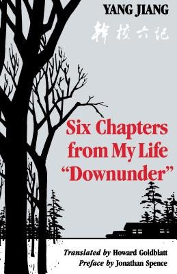 Six Chapters from My Life 