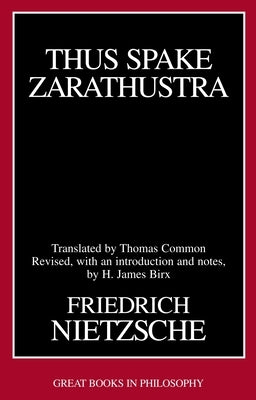 Thus Spake Zarathustra by Nietzsche, Friedrich Wilhelm