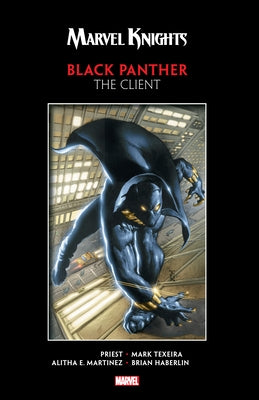 Marvel Knights Black Panther by Priest & Texeira: The Client by Priest, Christopher