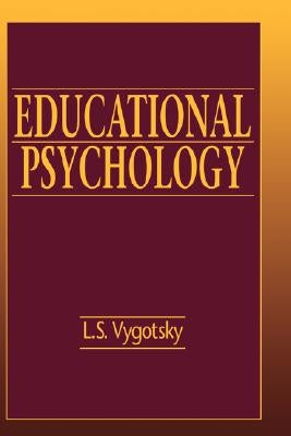 Educational Psychology by Vygotskii, L. S.