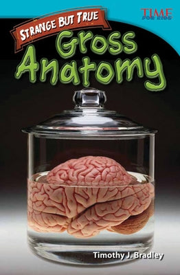 Straight Talk: Gross Anatomy by Bradley, Timothy J.