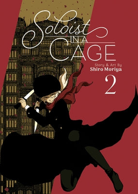 Soloist in a Cage Vol. 2 by Moriya, Shiro