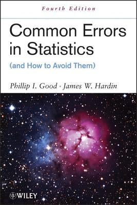 Common Errors in Statistics 4e by Good, Phillip I.