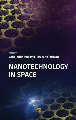 Nanotechnology in Space by Terranova, Maria Letizia