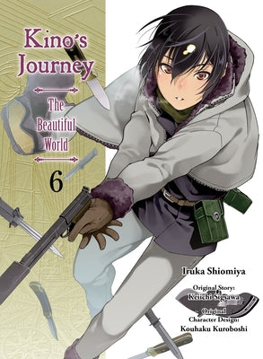 Kino's Journey - The Beautiful World 6 by Sigsawa, Keiichi