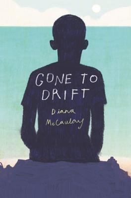 Gone to Drift by McCaulay, Diana