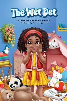 The Wet Pet by Kennedy, Jacqueline