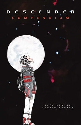 Descender Compendium by Lemire, Jeff