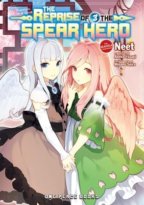 The Reprise of the Spear Hero Volume 03: The Manga Companion by Yusagi, Aneko