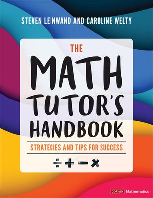 The Math Tutor′s Handbook: Strategies and Tips for Success by Leinwand, Steven