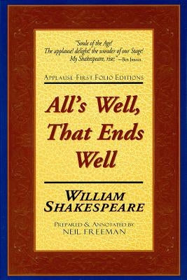 All's Well That Ends Well by Shakespeare, William