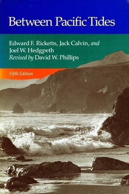 Between Pacific Tides: Fifth Edition by Ricketts, Edward F.